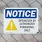 Signmission Operation By Authorized Personnel Only OSHA Notice Sign, Plastic, 10in W x 7in L, 2PK OS-2PACK-NS-P-710-L-16303 - alternate 7